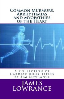 Front cover_Common Murmurs, Arrhythmias and Myopathies of the Heart