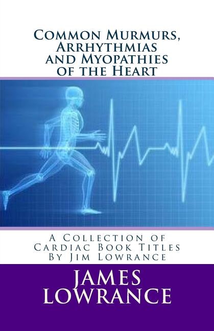 Front cover_Common Murmurs, Arrhythmias and Myopathies of the Heart