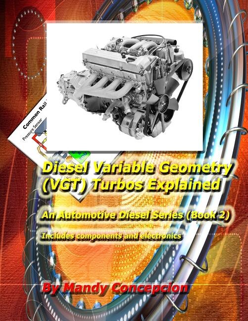 Front cover_Diesel Variable Geometry (VGT) Turbos Explained