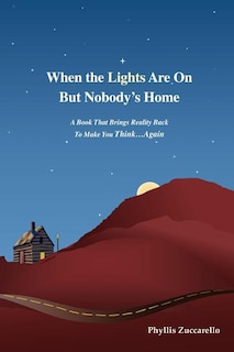 Front cover_When the Lights Are on But Nobody's Home