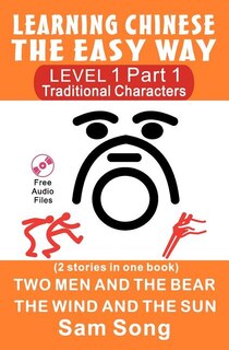 Couverture_Learning Chinese The Easy Way Level 1 Part 1 (Traditional Characters)