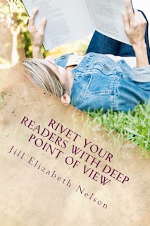Front cover_Rivet Your Readers with Deep Point of View