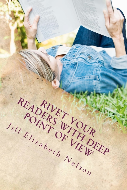 Front cover_Rivet Your Readers with Deep Point of View