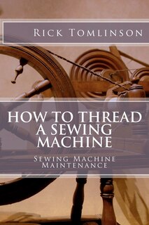 Couverture_How to Thread a Sewing Machine