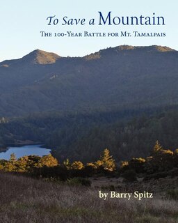 Couverture_To Save a Mountain The 100 Year Battle for Mt. Tamalpais