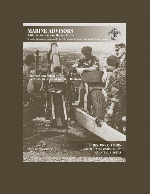 Front cover_Marine Advisors With the Vietnamese Marine Corps