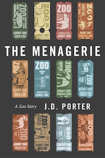 Front cover_The Menagerie A Zoo Story