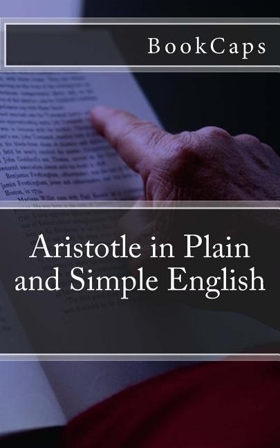 Front cover_Aristotle in Plain and Simple English