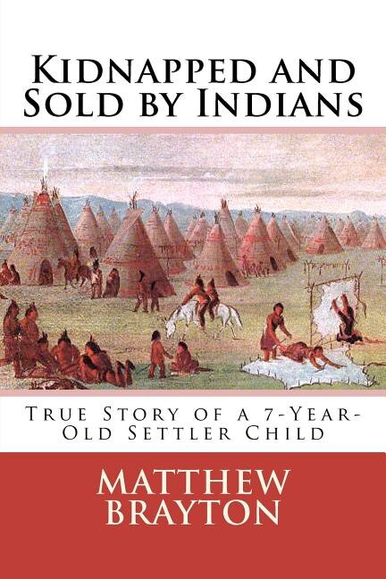 Front cover_Kidnapped and Sold by Indians