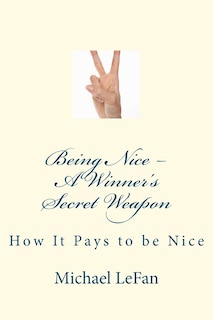 Couverture_Being Nice - A Winner's Secret Weapon