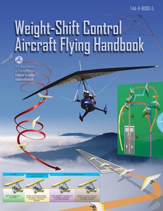 Weight Shift Control Aircraft Flying Handbook