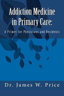 Front cover_Addiction Medicine in Primary Care