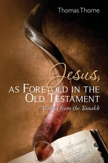 Front cover_Jesus, as Foretold in the Old Testament