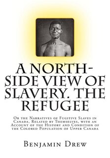 Front cover_A North-Side View of Slavery. The Refugee