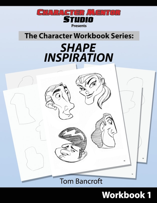 Character Mentor Studio, Workbook 1- Shape Inspiration