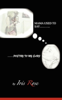 Couverture_Mama Used To Say......Poetry To My Ears