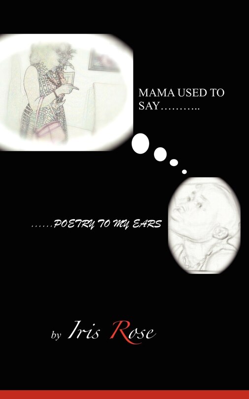 Couverture_Mama Used To Say......Poetry To My Ears
