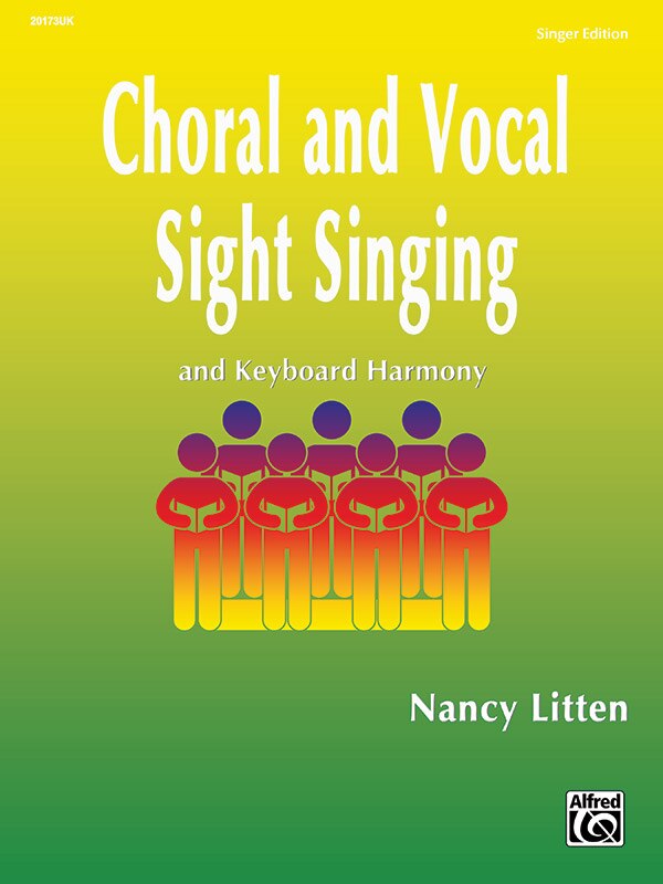 Choral And Vocal Sight Singing (singer Edition): And Keyboard Harmony