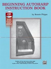 Beginning Autoharp Instruction Book: Book And Cd