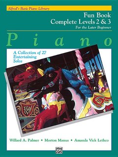 Couverture_Alfred's Basic Piano Library Fun Book Complete, Bk 2 & 3