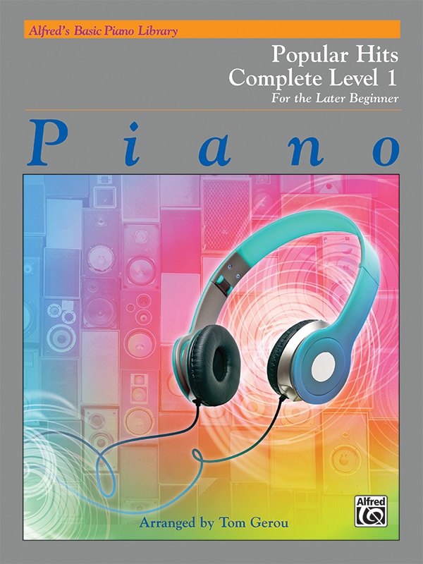 Alfred's Basic Piano Library Popular Hits Complete, Bk 1: For The Later Beginner