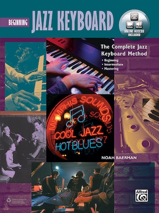 Complete Jazz Keyboard Method: Beginning Jazz Keyboard, Book and Online Video/Audio