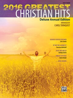 2016 Greatest Christian Hits: Deluxe Annual Edition