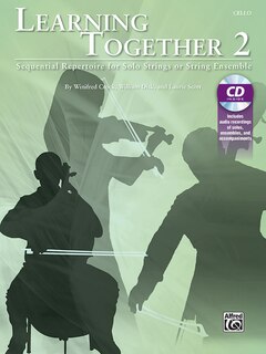 Learning Together, Vol 2: Sequential Repertoire for Solo Strings or String Ensemble (Cello), Book and Online Audio
