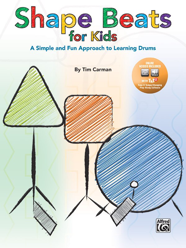 Shape Beats for Kids: A Simple and Fun Approach to Learning Drums, Book and Online Audio/Software