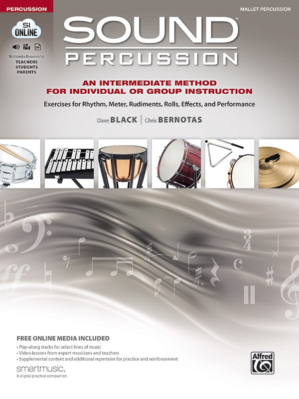 Sound Percussion-an Intermediate Method For Individual Or Group Instruction: Exercises For Rhythm, Meter, Rudiments, Rolls, Effects, And Performance (mallet Percussion), Book