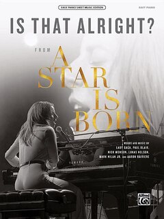 Is That Alright?: from A Star Is Born, Sheet