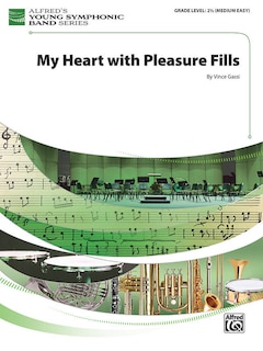 My Heart With Pleasure Fills: Conductor Score and Parts