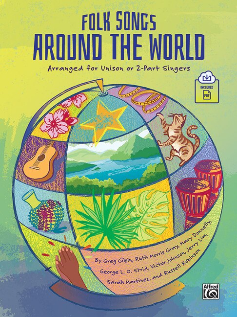 Folk Songs Around the World: Arranged for Unison or 2-Part Singers, Book and Online PDF