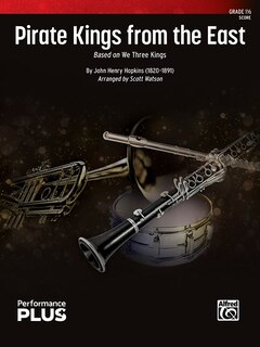 Pirate Kings from the East: Based on We Three Kings, Conductor Score