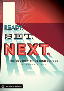 Ready.  Set.  Next: The Journey After High School