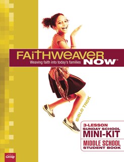 Front cover_Faithweaver Now Mini-kit - Additional Middle School Student Books (10-pack)