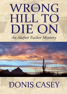 Front cover_The Wrong Hill To Die On