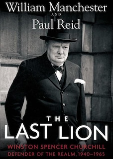 Front cover_The Last Lion: Winston Spencer Churchill, Vol. 3