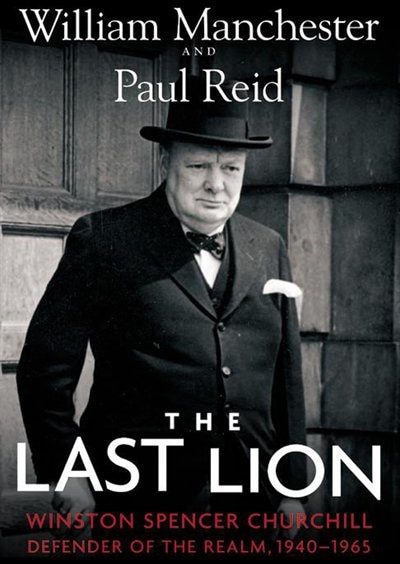 Front cover_The Last Lion: Winston Spencer Churchill, Vol. 3