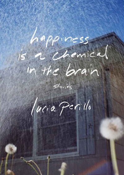 Front cover_Happiness Is a Chemical in the Brain