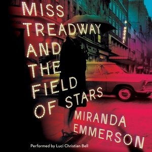 Front cover_Miss Treadway And The Field Of Stars