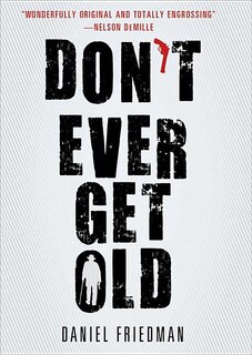 Front cover_Don’t Ever Get Old
