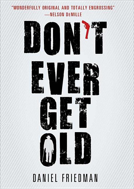 Front cover_Don’t Ever Get Old