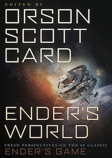 Ender’s World: Fresh Perspectives on the SF Classic Ender’s Game