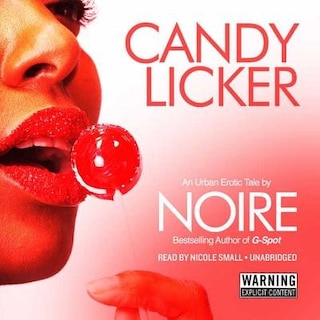 Candy Licker: An Urban Erotic Tale