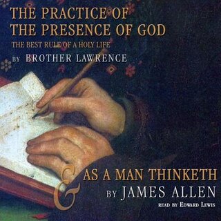 Couverture_The Practice Of The Presence Of God And As A Man Thinketh