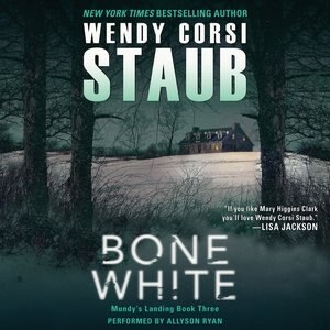 Bone White: Mundy's Landing Book Three