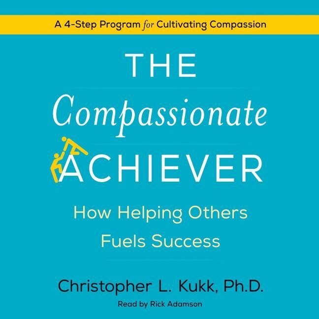 Front cover_The Compassionate Achiever Lib/E