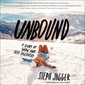 Unbound: A Story Of Snow And Self-discovery