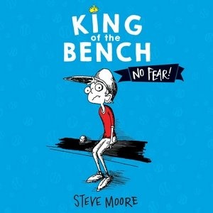 King Of The Bench: No Fear!